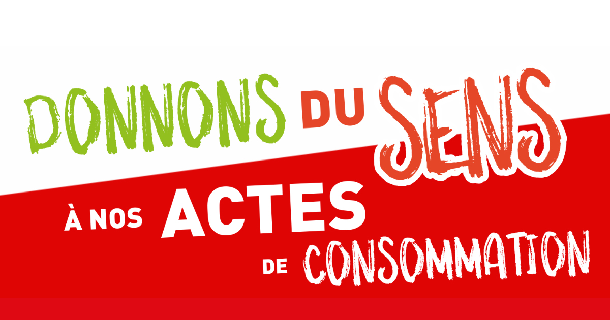 donnons_du_sens_a_nos_actes_de_consommation
